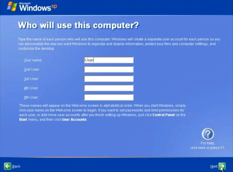 I hope your family doesn’t have more than 5 people! 🤣 (Windows XP setup)